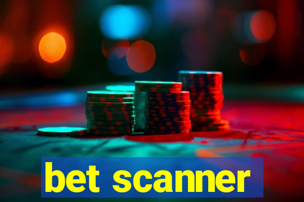 bet scanner